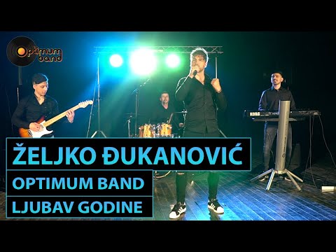 Optimum band i Željko Đukanović  - Ljubav Godine (Cover)
