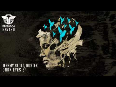 Jeremy Stott & Rustek - Dark Eyes (Original Mix) [Renesanz]