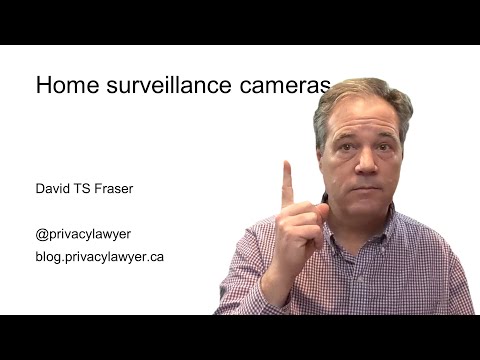 The law and rules around home surveillance cameras in Canada