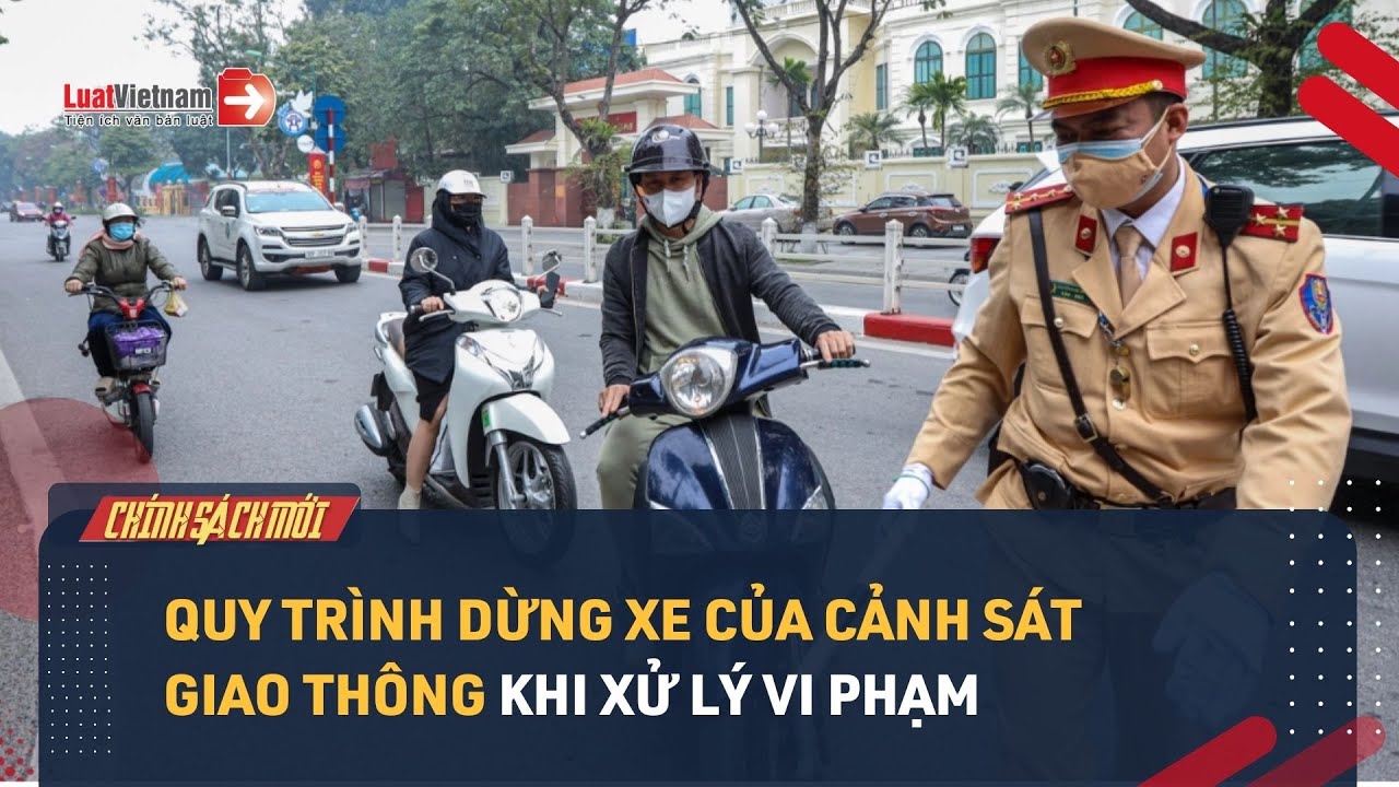 Quy trình dừng xe của cảnh sát giao thông khi xử lý vi phạm