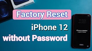 How to Factory Reset iPhone 12 without Password