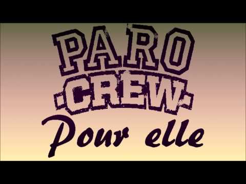 ►POUR ELLE - PARO CREW
