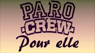 ►POUR ELLE - PARO CREW