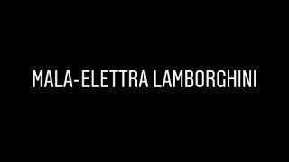 Mala - Elettra Lamborghini