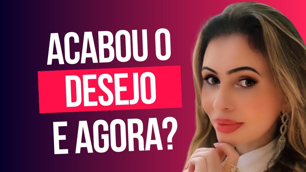 ACABOU O DESEJO DENTRO DO CASAMENTO?