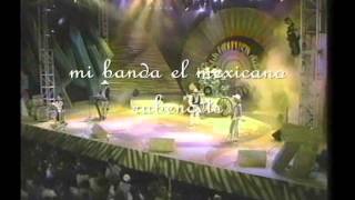 MI BANDA EL MEXICANO QUIEN PIENSA EN TI