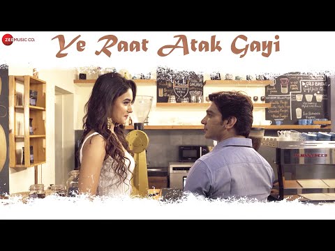 Ye Raat Atak Gayi — watch video