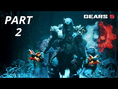 GEARS 5 Gameplay Walkthrough Part 2 - No Commentary