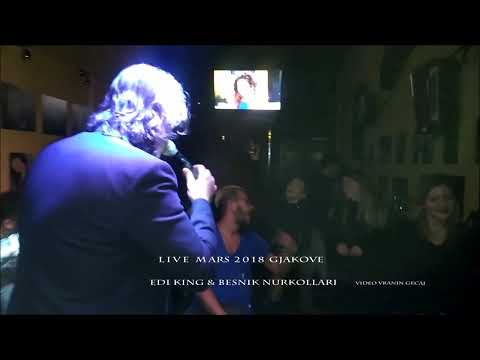 EDI KING & BESNIK NURKOLLARI LIVE in Gjakove 2018