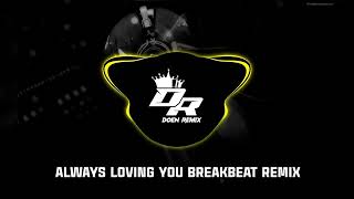 Download lagu DJ ALWAYS LOVING YOU BREAKBEAT SLOWED REMIX mp3 Download lagu DJ ALWAYS LOVING YOU BREAKBEAT SLOWED REMIX mp3