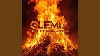 Set My Soul On Fire (Love Mix)