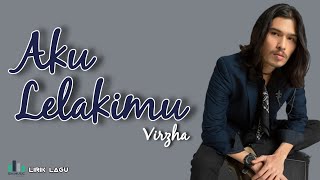 Download lagu Lirik Lagu Virzha - Aku Lelakimu mp3