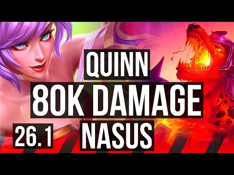 QUINN vs NASUS (TOP) | 80K damage | NA Challenger | 26.1