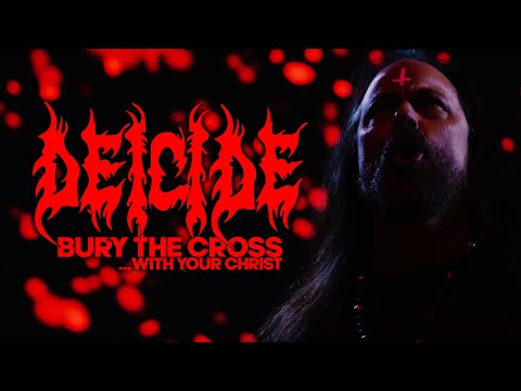 DEICIDE - Bury the Cross...With Your Christ (OFFICIAL VIDEO)