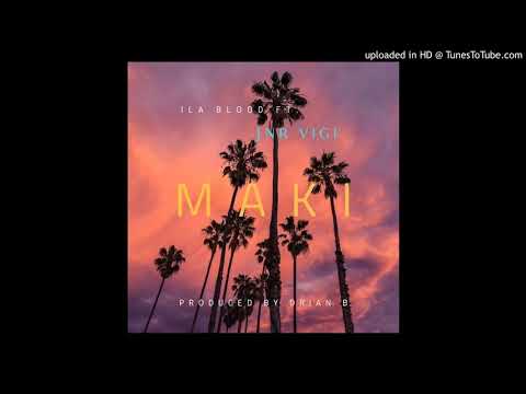 Jnr Vigi ft. Ila Blood - Maki (2020)