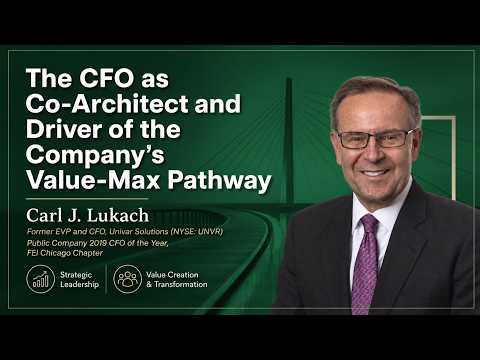 The CFO as Co‑Architect and Driver of the Company’s Value‑Max Pathway