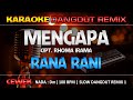 MENGAPA - Rana Rani || RoNz Karaoke Dangdut Remix