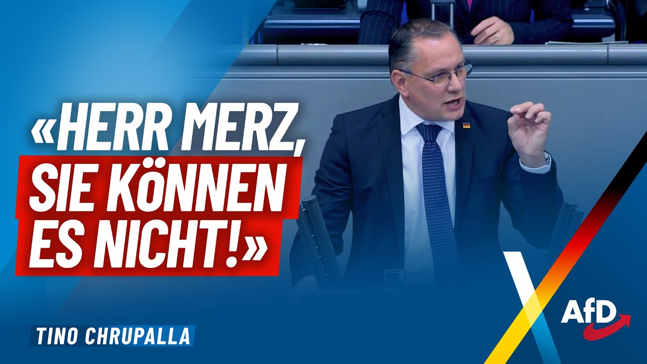 „Herr Merz, Sie können es nicht!“ – Tino Chrupalla - AfD