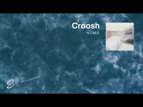 Croosh - Numb