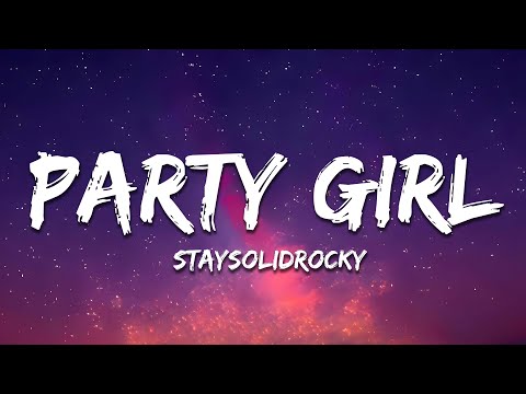 StaySolidRocky - Party Girl (Lyrics)