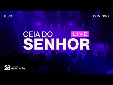 Ceia do Senhor | Pr. Silas Dourado | 19h00