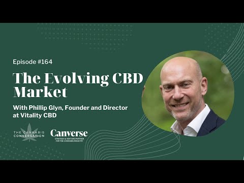 EPISODE #164 The Evolving CBD Market with Phillip Glyn, Founder and Director at Vitality CBD