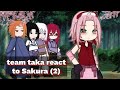Team Taka React To Sakura Naruto 2 SasuSaku