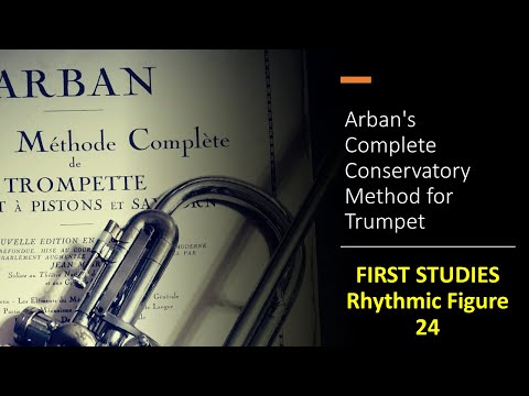 Arban's Complete Conservatory Method for Trumpet - [FIRST STUDIES] / (Rhythmic Figure) 24