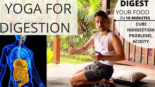 YOGA FOR DIGESTION 🔥| DIGEST YOUR FOOD IN 10 MINUTES | YOGA AFTER FOOD | BEST DIGESTIVE YOGA