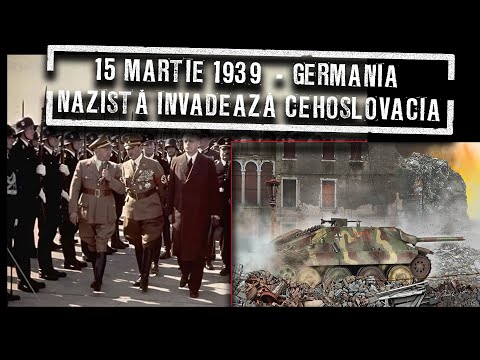 15 martie 1939 - Germania nazistă invadează Cehoslovacia, lumea civilizată nu mișcă un deget