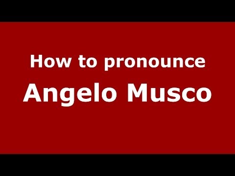 How to pronounce Angelo Musco (Italian/Italy)  - PronounceNames.com