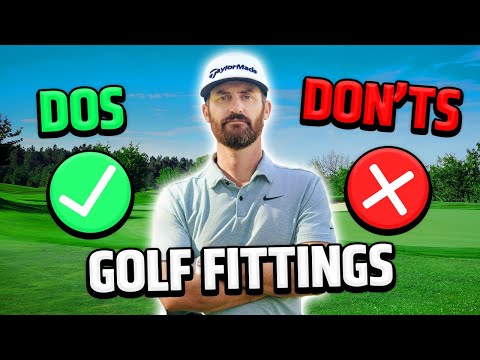 Golf Fittings -The DO'S & DON'TS!