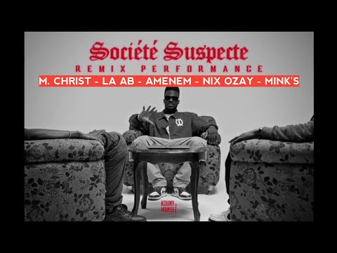 SOCIÉTÉ SUSPECTE - PERFORMANCE (M. CHRIST, LE AB, AMENEM, NIX OZAY, MINK'S)