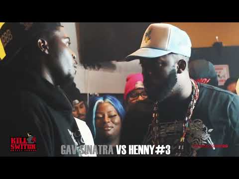GAV SINATRA VS HENNY #3 | HOSTED BY CORTEZ & STEAMS |  #KillSwitchBattleLeague