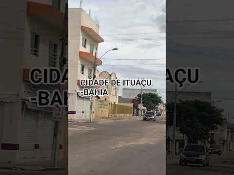 Cidade de ITUAÇU - BAHIA, terra de Morais Moreira e da cantora gospel Rayne Almeida. #nordeste