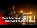 Boze boeren opnieuw naar Den Haag om te protesteren tegen stikstofbeleid