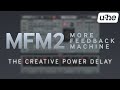 Video 1: MFM2.5 – The Creative Power Delay