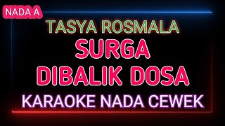 Download lagu SURGA DIBALIK DOSA - Tasya Rosmala - Karaoke Nada Cewek mp3