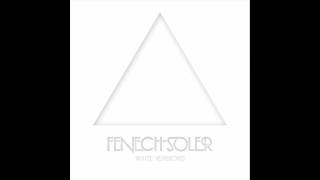Fenech-Soler - Battlefields White Version