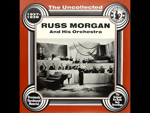 1938 Russ Morgan (as ‘Reed Murray’) (ET) - A Room With A View (Mert Curtis, vocal)