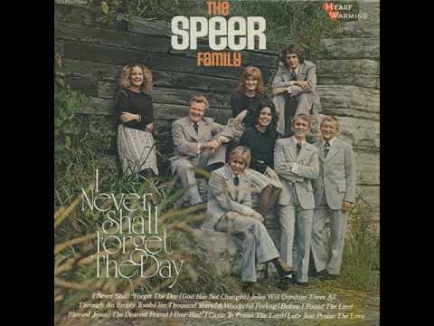 Speer Family I Never Shall Forget The Day