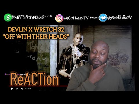 American Reacts | DEVLIN - Off With Your Heads (Ft. Wretch 32) [GoHammTV]