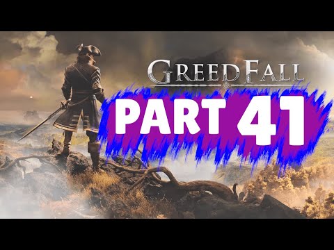 GREEDFALL Walkthrough Part 41 "In Pursuit Of The Tierna Harh Cadochtas"