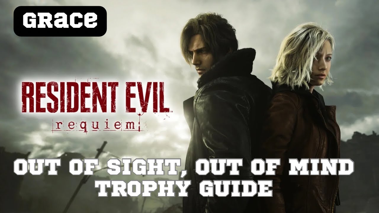 Resident Evil Requiem | Out of Sight, Out of Mind Trophy Guide