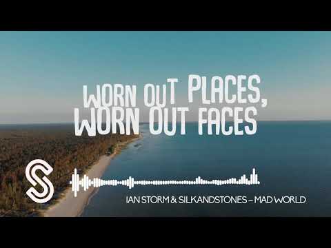 Ian Storm & SilkandStones – Mad World