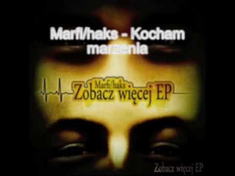 Marfi/haks - Kocham marzenia.wmv