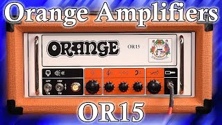 Video thumbnail for Orange Amplifiers OR15 Head Review & Demo - Vintage British Crunch/High Gain Metal/Pedal Platform by Sean Pierce Johnson