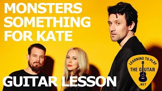 Monsters - Something For Kate Guitar Lesson / Tab