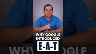 Why did Google feel the need to introduce EAT?