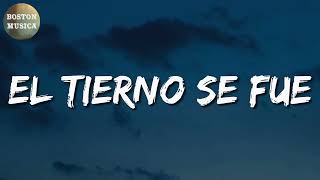 🎵 Calibre 50 - El Tierno Se Fue (Letra\Lyrics)